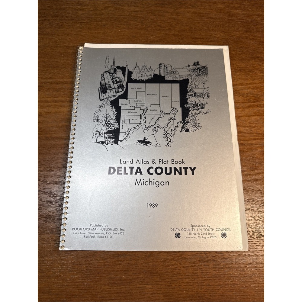 1989 Upper Peninsula of Michigan Atlas and Plat book Delta County Michigan